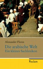 Die arabische Welt Cover des Buches Die arabische Welt (ISBN: 9783150201619)