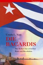 Die Bacardis Cover des Buches Die Bacardis (ISBN: 9783404616077)