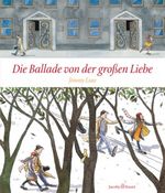 Die Ballade von der großen Liebe Cover des Buches Die Ballade von der großen Liebe (ISBN: 9783941087361)