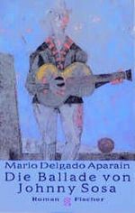 Die Ballade von Johnny Sosa Cover des Buches Die Ballade von Johnny Sosa (ISBN: 9783596136766)