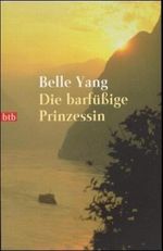 Die barfüßige Prinzessin Cover des Buches Die barfüßige Prinzessin (ISBN: 9783442724987)