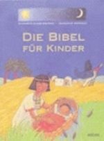 Die bibel für Kinder Cover des Buches Die bibel für Kinder (ISBN: 9783811816374)