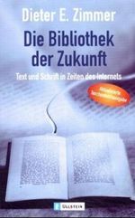 Die Bibliothek der Zukunft Cover des Buches Die Bibliothek der Zukunft (ISBN: 9783548362830)