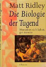 Die Biologie der Tugend Cover des Buches Die Biologie der Tugend (ISBN: 9783550069536)