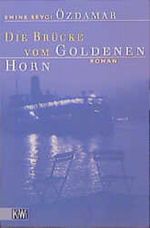 Die Brücke vom Goldenen Horn Cover des Buches Die Brücke vom Goldenen Horn (ISBN: 9783462028614)