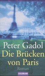 Die Brücken von Paris Cover des Buches Die Brücken von Paris (ISBN: 9783442449545)