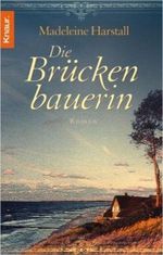 Die Brückenbauerin Cover des Buches Die Brückenbauerin (ISBN: 9783426631768)