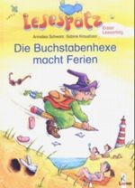 Die Buchstabenhexe macht Ferien Cover des Buches Die Buchstabenhexe macht Ferien (ISBN: 9783785541494)
