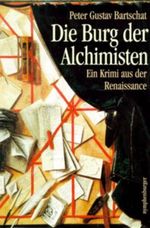 Die Burg der Alchimisten Cover des Buches Die Burg der Alchimisten (ISBN: 9783485007528)