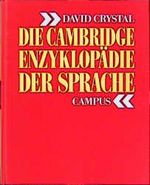 Die Cambridge Enzyklopädie der Sprache Cover des Buches Die Cambridge Enzyklopädie der Sprache (ISBN: 9783593352657)