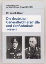 Die deutschen Generalfeldmarschälle und Großadmirale 1933 - 1945 Cover des Buches Die deutschen Generalfeldmarschälle und Großadmirale 1933 - 1945 (ISBN: 9783811814066)