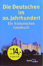 Die Deutschen im 20. Jahrhundert Cover des Buches Die Deutschen im 20. Jahrhundert (ISBN: 9783406420924)