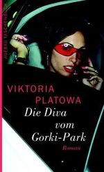 Die Diva vom Gorki-Park Cover des Buches Die Diva vom Gorki-Park (ISBN: 9783746619651)