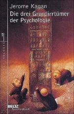 Die drei Grundirrtümer der Psychologie Cover des Buches Die drei Grundirrtümer der Psychologie (ISBN: 9783407220493)