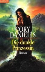 Die dunkle Prinzessin Cover des Buches Die dunkle Prinzessin (ISBN: 9783442354641)