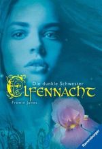 Die dunkle Schwester Cover des Buches Die dunkle Schwester (ISBN: 9783473583744)