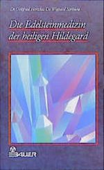Die Edelsteinmedizin der heiligen Hildegard Cover des Buches Die Edelsteinmedizin der heiligen Hildegard (ISBN: 9783762602941)