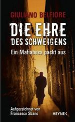 Die Ehre des Schweigens Cover des Buches Die Ehre des Schweigens (ISBN: 9783453190993)