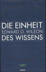Die Einheit des Wissens Cover des Buches Die Einheit des Wissens (ISBN: 9783886806201)