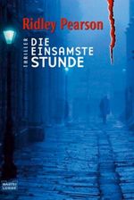 Die einsamste Stunde Cover des Buches Die einsamste Stunde (ISBN: 9783404157358)