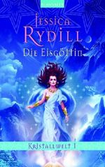 Die Eisgöttin Cover des Buches Die Eisgöttin (ISBN: 9783442242641)