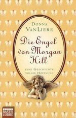 Die Engel von Morgan Hill Cover des Buches Die Engel von Morgan Hill (ISBN: 9783404165070)