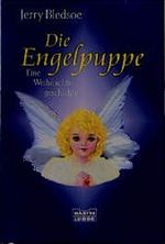 Die Engelpuppe Cover des Buches Die Engelpuppe (ISBN: 9783404128822)