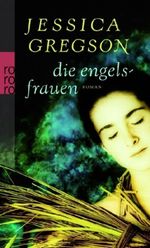 Die Engelsfrauen Cover des Buches Die Engelsfrauen (ISBN: 9783499246715)