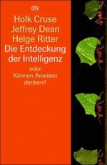 Die Entdeckung der Intelligenz oder Können Ameisen denken? Cover des Buches Die Entdeckung der Intelligenz oder Können Ameisen denken? (ISBN: 9783423330640)