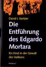 Die Entführung des Edgardo Mortara Cover des Buches Die Entführung des Edgardo Mortara (ISBN: 9783446194885)