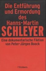 Die Entführung und Ermordung des Hanns-Martin Schleyer Cover des Buches Die Entführung und Ermordung des Hanns-Martin Schleyer (ISBN: 9783821839769)