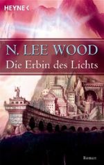 Die Erbin des Lichts Cover des Buches Die Erbin des Lichts (ISBN: 9783453721180)