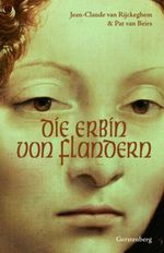Die Erbin von Flandern Cover des Buches Die Erbin von Flandern (ISBN: 9783836951647)