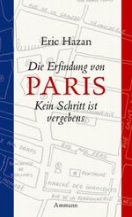 Die Erfindung von Paris Cover des Buches Die Erfindung von Paris (ISBN: 9783250104858)