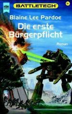 Die erste Bürgerpflicht Cover des Buches Die erste Bürgerpflicht (ISBN: 9783453187788)