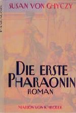 Die erste Pharaonin Cover des Buches Die erste Pharaonin (ISBN: 9783547732566)