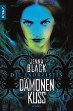 Die Exorzistin: Dämonenkuss Cover des Buches Die Exorzistin: Dämonenkuss (ISBN: 9783426502266)