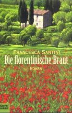 Die florentinische Braut Cover des Buches Die florentinische Braut (ISBN: 9783404145881)