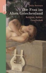 Die Frau im Alten Griechenland Cover des Buches Die Frau im Alten Griechenland (ISBN: 9783538071315)