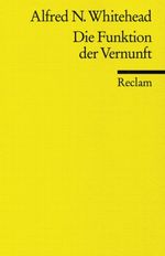 Die Funktion der Vernunft Cover des Buches Die Funktion der Vernunft (ISBN: 9783150097588)