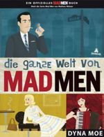 Die ganze Welt von MAD MEN Cover des Buches Die ganze Welt von MAD MEN (ISBN: 9783821836898)