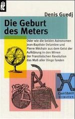 Die Geburt des Meters Cover des Buches Die Geburt des Meters (ISBN: 9783593344294)