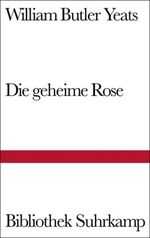 Die geheime Rose Cover des Buches Die geheime Rose (ISBN: 9783518014332)