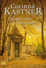 Die geheimen Schlüssel Cover des Buches Die geheimen Schlüssel (ISBN: 9783404157587)
