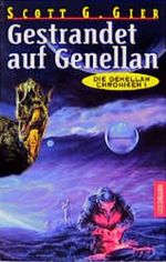 Die Genellan-Chroniken - Gestrandet auf Genellan. Cover des Buches Die Genellan-Chroniken - Gestrandet auf Genellan. (ISBN: 9783442250196)