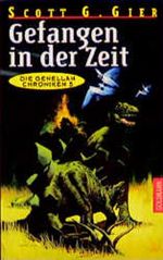 Die Genellan- Chroniken 5. Gefangen in der Zeit. Cover des Buches Die Genellan- Chroniken 5. Gefangen in der Zeit. (ISBN: 9783442250257)