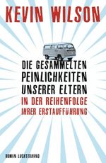 Die gesammelten Peinlichkeiten unserer Eltern in der Reihenfolge ihrer Erstaufführung Cover des Buches Die gesammelten Peinlichkeiten unserer Eltern in der Reihenfolge ihrer Erstaufführung (ISBN: 9783630874012)