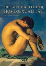 Die Geschichte der Homosexualität Cover des Buches Die Geschichte der Homosexualität (ISBN: 9783491960770)