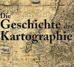 Die Geschichte der Kartographie Cover des Buches Die Geschichte der Kartographie (ISBN: 9782809902006)