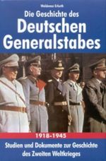 Die Geschichte des Deutschen Generalstabes Cover des Buches Die Geschichte des Deutschen Generalstabes (ISBN: 9783933203519)